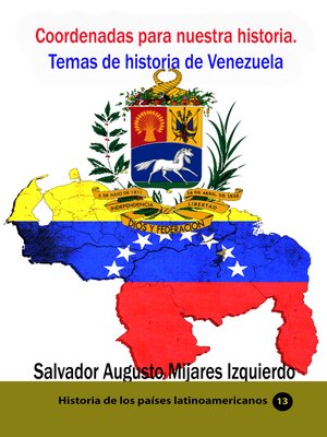 cover image of Coordenadas para nuestra historia. Temas de historia de Venezuela